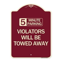 SignMission Designer Series Sign - 5 Minute Parking Violators Will Be Towed Away | Burgundy 18" x 24" Heavy-Gauge Aluminum Architectural Sign | Protect Your Business & Municipality |