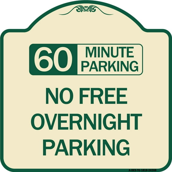 SignMission Designer Series Sign - 60 Minute Parking - No Free Overnight Parking | Tan & Green 18" X 18" Heavy-Gauge Aluminum Architectural Sign | Made in the USA