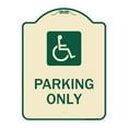 thumbnail image 1 of SignMission Designer Series Sign - (ADA Compliant) Parking Only (Accessible Symbol) | Tan & Green 18" x 24" Heavy-Gauge Aluminum Architectural Sign | Made in the USA, 1 of 4