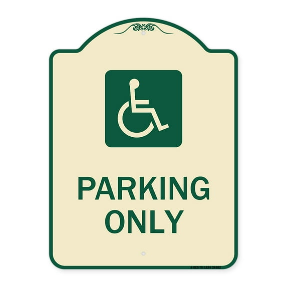 SignMission Designer Series Sign - (ADA Compliant) Parking Only (Accessible Symbol) | Tan & Green 18" x 24" Heavy-Gauge Aluminum Architectural Sign | Made in the USA