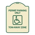 thumbnail image 1 of SignMission Designer Series Sign - Accessible Permit Parking Only Tow-Away Zone with Symbol | Tan & Green 18" x 24" Heavy-Gauge Aluminum Architectural Sign | Made in the USA, 1 of 4