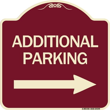 SignMission Designer Series Sign - Additional Parking Sign (Right Arrow) | Burgundy 18" X 18" Heavy-Gauge Aluminum Architectural Sign | Protect Your Business & Municipality | Made in