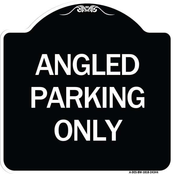 SignMission Designer Series Sign - Angle Parking Only | Black & White 18" X 18" Heavy-Gauge Aluminum Architectural Sign | Protect Your Business & Municipality | Made in the USA