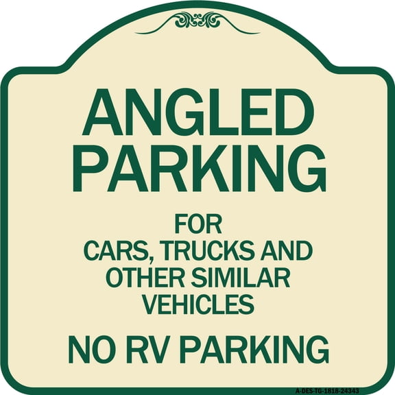 SignMission Designer Series Sign - Angled Parking for Cars Trucks and Similar Vehicles - No RV Parking | Tan & Green 18" X 18" Heavy-Gauge Aluminum Architectural Sign | Made in the USA