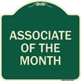thumbnail image 1 of SignMission Designer Series Sign - Associate of the Month | Green & Tan 18" X 18" Heavy-Gauge Aluminum Architectural Sign | Protect Your Business & Municipality | Made in the USA, 1 of 4
