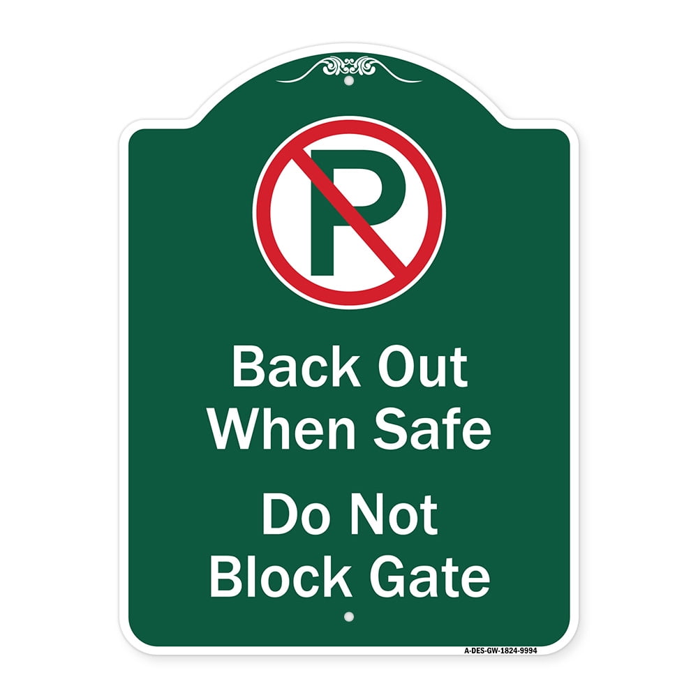 SignMission Designer Series Sign - Back Out When Safe Do Not Block Gate ...