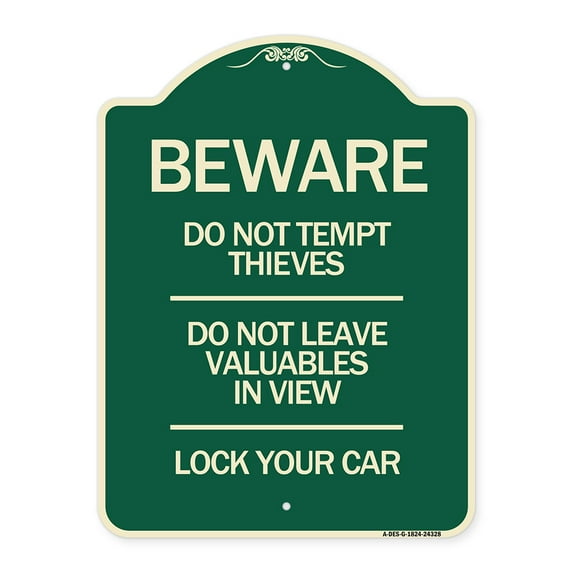 SignMission Designer Series Sign - Beware Do Not Tempt Thieves - Do Not Leave Valuables in View - Lock Your Car | Green & Tan 18" x 24" Heavy-Gauge Aluminum Architectural Sign | Made in