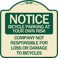 thumbnail image 1 of SignMission Designer Series Sign - Bicycle Parking at Your Own Risk Company Not Responsible for Loss or Damage to Bicycles | Tan & Green 18" X 18" Heavy-Gauge Aluminum Architectural, 1 of 4