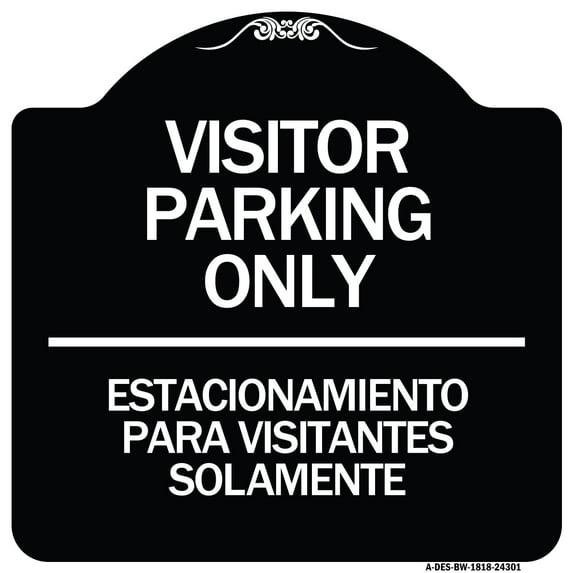 SignMission Designer Series Sign - Bilingual Reserved Parking Sign Visitor Parking Only - Estacionamiento Para Visitantes Solamente | Black & White 18" X 18" Heavy-Gauge Aluminum