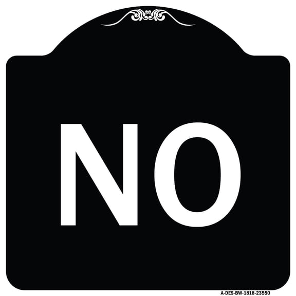 SignMission Designer Series Sign - No | Black & White 18" X 18" Heavy-Gauge Aluminum Architectural Sign | Protect Your Business & Municipality | Made in the USA