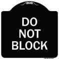 thumbnail image 1 of SignMission Designer Series Sign - Do Not Block | Black & White 18" X 18" Heavy-Gauge Aluminum Architectural Sign | Protect Your Business & Municipality | Made in the USA, 1 of 4