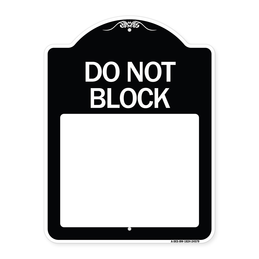 SignMission Designer Series Sign - Do Not Block Custom No Parking Text ...