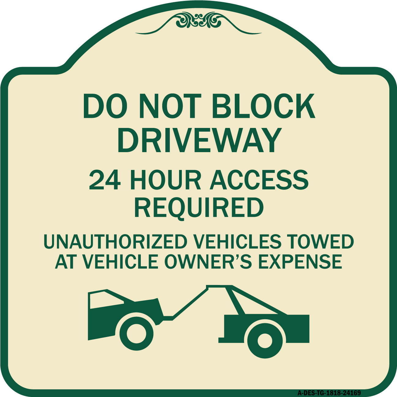 SignMission Designer Series Sign - Do Not Block Driveway 24 Hour Access ...
