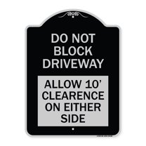 SignMission Designer Series Sign - Do Not Block Driveway Allow 10 Ft Clearance on Either Side | Black & Silver 18" x 24" Heavy-Gauge Aluminum Architectural Sign | Made in the USA