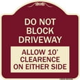 thumbnail image 1 of SignMission Designer Series Sign - Do Not Block Driveway Allow 10 Ft Clearance on Either Side | Burgundy 18" X 18" Heavy-Gauge Aluminum Architectural Sign | Made in the USA, 1 of 4
