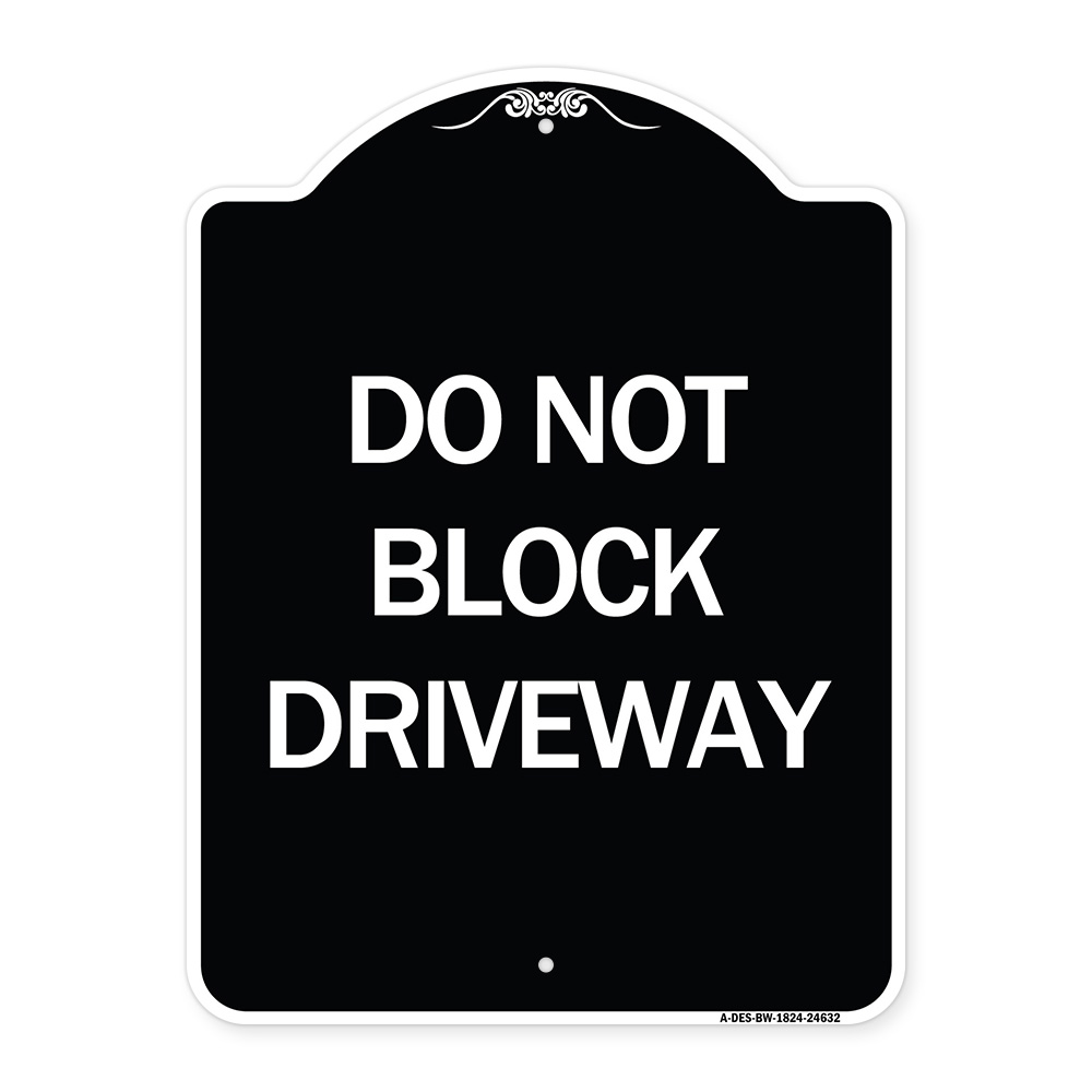 SignMission Designer Series Sign - Do Not Block Driveway | Black ...