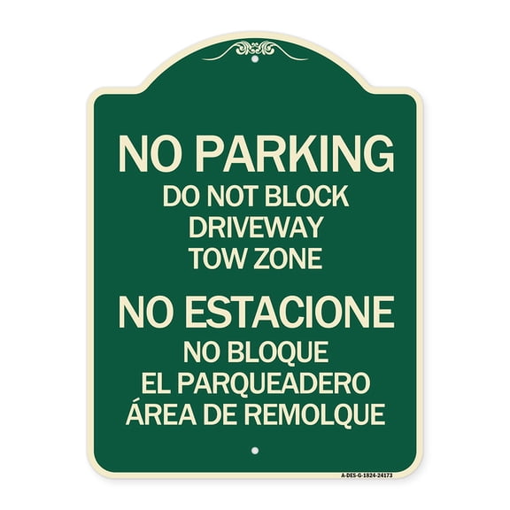 SignMission Designer Series Sign - Do Not Block Driveway Tow Zone - No Estacione No Bloque El Parquiedero Area De Remolque | Green & Tan 18" x 24" Heavy-Gauge Aluminum Architectural