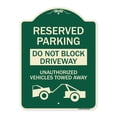 thumbnail image 1 of SignMission Designer Series Sign - Do Not Block Driveway Unauthorized Vehicles Towed Away with Graphic | Green & Tan 18" x 24" Heavy-Gauge Aluminum Architectural Sign | Made in the USA, 1 of 4