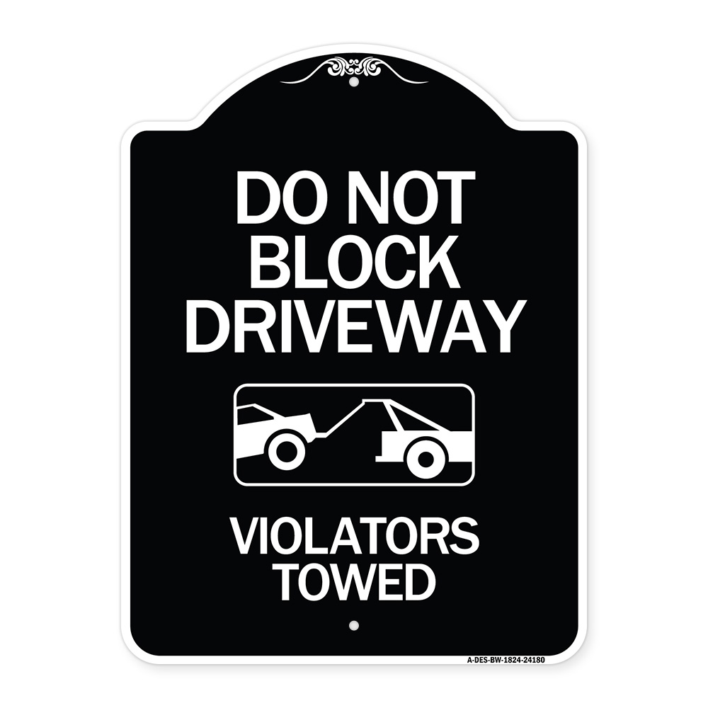 SignMission Designer Series Sign - Do Not Block Driveway - Violators ...