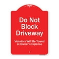 thumbnail image 1 of SignMission Designer Series Sign - Do Not Block Driveway Violators Will Be Towed At Owner Expense | Red & White 18" x 24" Heavy-Gauge Aluminum Architectural Sign | Made in the USA, 1 of 4