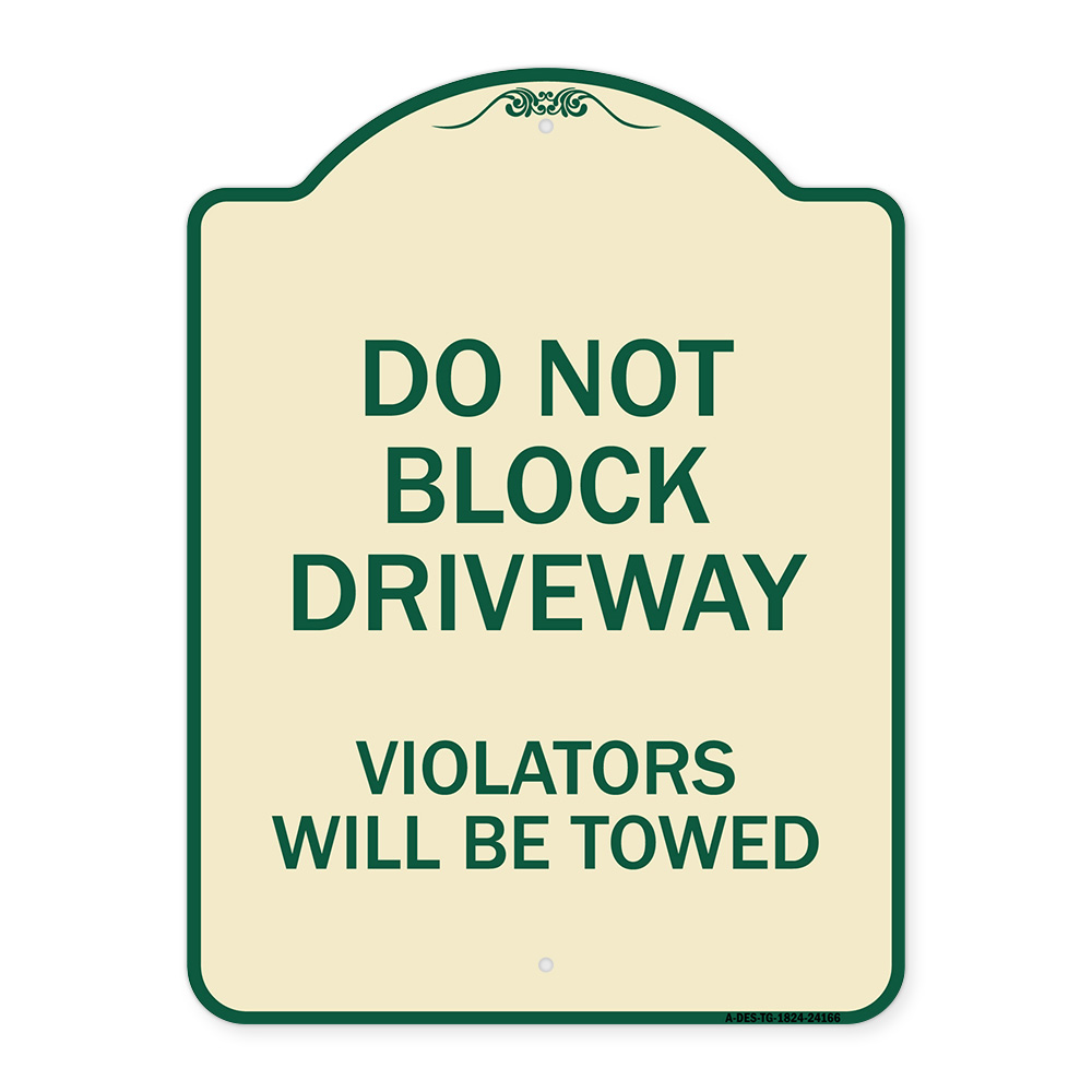 SignMission Designer Series Sign - Do Not Block Driveway Violators Will ...