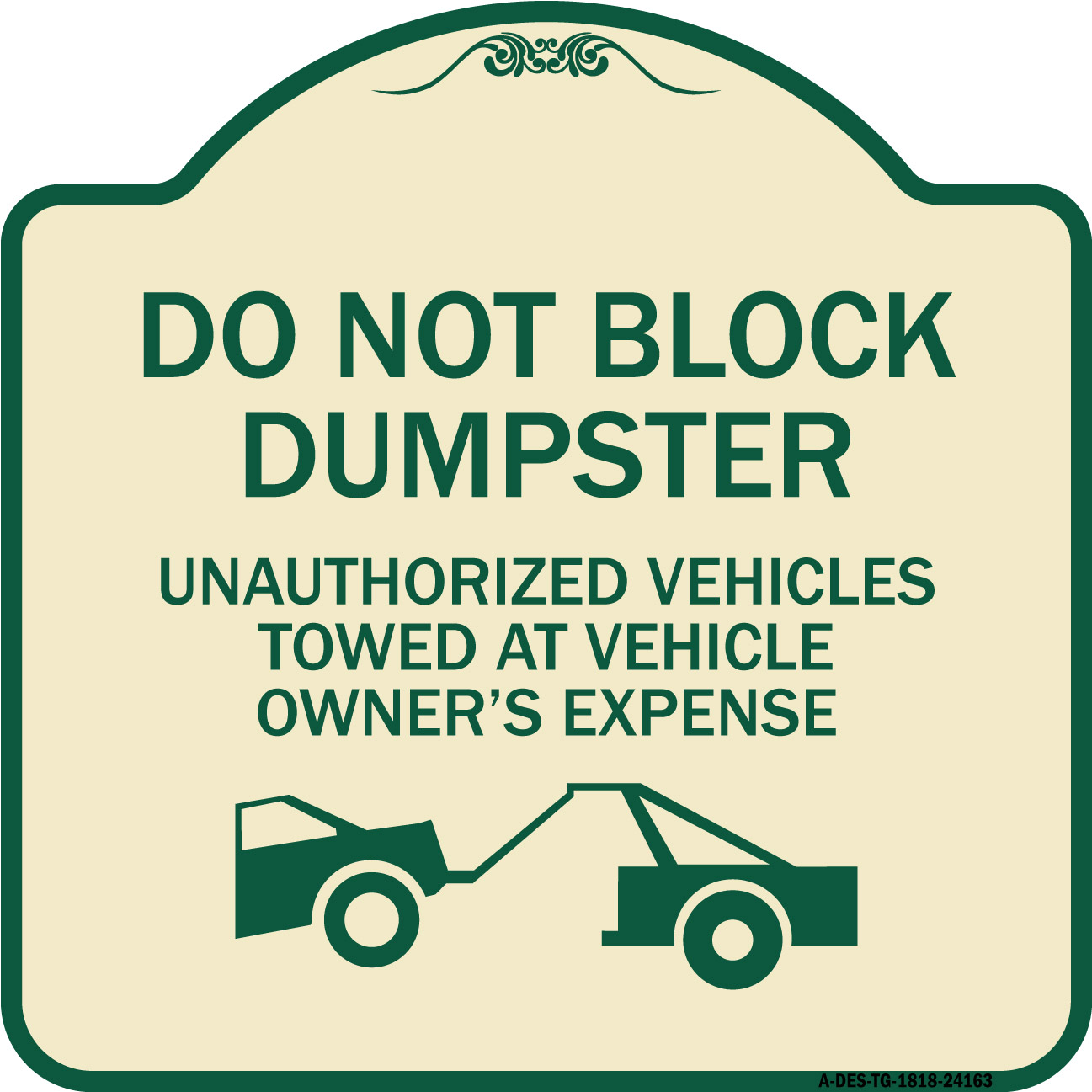 SignMission Designer Series Sign - Do Not Block Dumpster Unauthorized ...