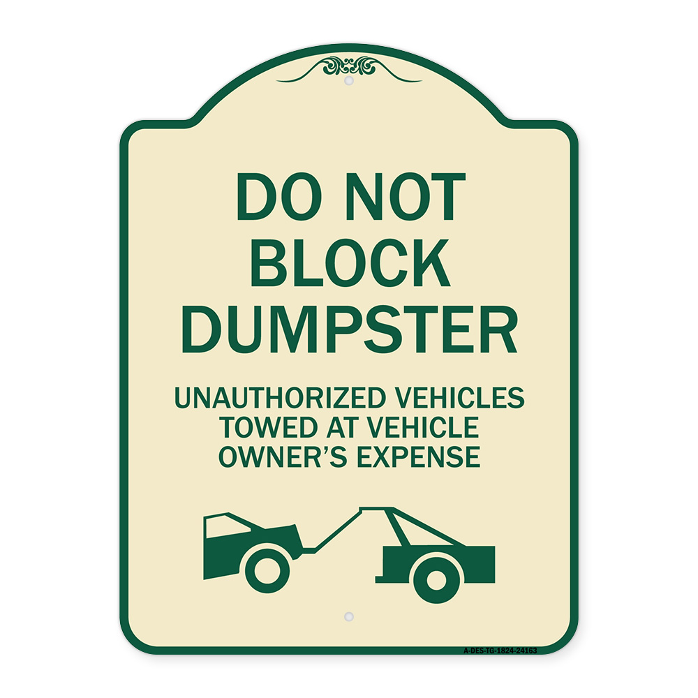 SignMission Designer Series Sign - Do Not Block Dumpster Unauthorized ...