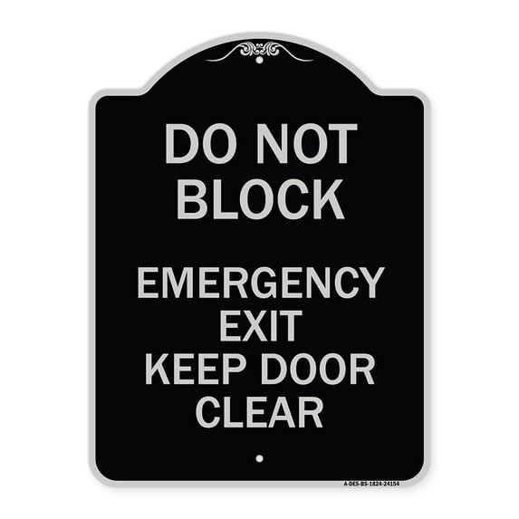 SignMission Designer Series Sign - Do Not Block Emergency Exit Door Keep Clear | Black & Silver 18" x 24" Heavy-Gauge Aluminum Architectural Sign | Made in the USA