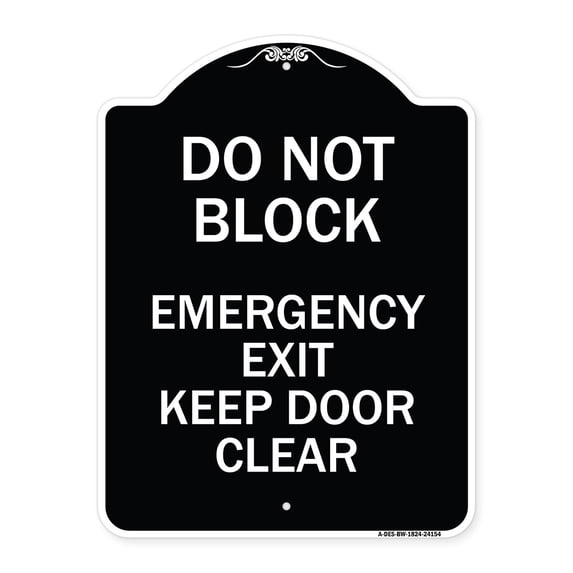 SignMission Designer Series Sign - Do Not Block Emergency Exit Door Keep Clear | Black & White 18" x 24" Heavy-Gauge Aluminum Architectural Sign | Made in the USA