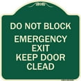 thumbnail image 1 of SignMission Designer Series Sign - Do Not Block Emergency Exit Door Keep Clear | Green & Tan 18" X 18" Heavy-Gauge Aluminum Architectural Sign | Made in the USA, 1 of 4
