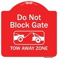 thumbnail image 1 of SignMission Designer Series Sign - Do Not Block Gate Tow-away Zone With Graphic | Red & White 18" X 18" Heavy-Gauge Aluminum Architectural Sign | Made in the USA, 1 of 4