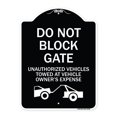 thumbnail image 1 of SignMission Designer Series Sign - Do Not Block Gate Unauthorized Vehicles Towed at Owner Expense with Graphic | Black & White 18" x 24" Heavy-Gauge Aluminum Architectural Sign | Made, 1 of 4