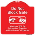 thumbnail image 1 of SignMission Designer Series Sign - Do Not Block Gate Violators Will Be Ticketed Towed At Vehicle Owner Expense With Graphic | Red & White 18" X 18" Heavy-Gauge Aluminum Architectural Sign, 1 of 4