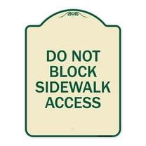 SignMission Designer Series Sign - Do Not Block Sidewalk Access | Tan & Green 18" x 24" Heavy-Gauge Aluminum Architectural Sign | Protect Your Business & Municipality | Made in the USA