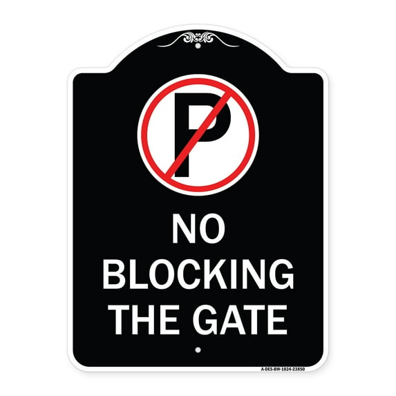 SignMission Designer Series Sign - No Blocking the Gate with Graphic | Black & White 18" x 24" Heavy-Gauge Aluminum Architectural Sign | Protect Your Business & Municipality | Made in