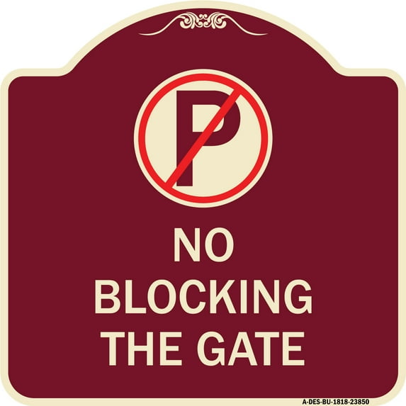 SignMission Designer Series Sign - No Blocking the Gate with Graphic | Burgundy 18" X 18" Heavy-Gauge Aluminum Architectural Sign | Protect Your Business & Municipality | Made in the