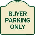 thumbnail image 1 of SignMission Designer Series Sign - Buyer Parking Only | Tan & Green 18" X 18" Heavy-Gauge Aluminum Architectural Sign | Protect Your Business & Municipality | Made in the USA, 1 of 4