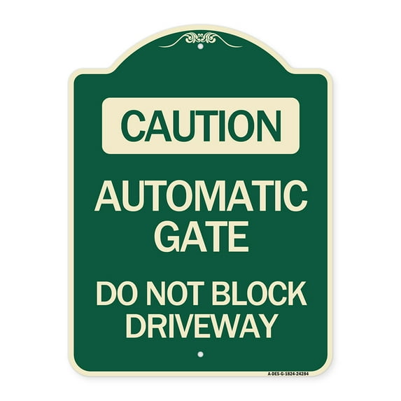 SignMission Designer Series Sign - Caution Automatic Gate Do Not Block Driveway | Green & Tan 18" x 24" Heavy-Gauge Aluminum Architectural Sign | Made in the USA