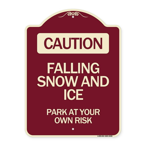 SignMission Designer Series Sign - Caution Falling Snow and Ice Park at Your Own Risk | Burgundy 18" x 24" Heavy-Gauge Aluminum Architectural Sign | Made in the USA