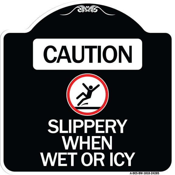 SignMission Designer Series Sign - Caution - Slippery When Wet or Icy (With Graphic) | Black & White 18" X 18" Heavy-Gauge Aluminum Architectural Sign | Made in the USA