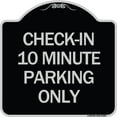 thumbnail image 1 of SignMission Designer Series Sign - Check - in 10 Minute Parking Only | Black & Silver 18" X 18" Heavy-Gauge Aluminum Architectural Sign | Protect Your Business & Municipality | Made in, 1 of 4