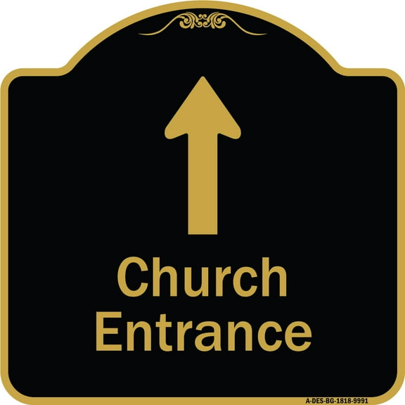 SignMission Designer Series Sign - Church Entrance Ahead With Up Arrow | Black & Gold 18" X 18" Heavy-Gauge Aluminum Architectural Sign | Protect Your Business & Municipality | Made in