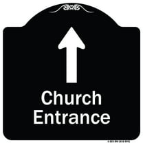 SignMission Designer Series Sign - Church Entrance Ahead With Up Arrow | Black & White 18" X 18" Heavy-Gauge Aluminum Architectural Sign | Protect Your Business & Municipality | Made in