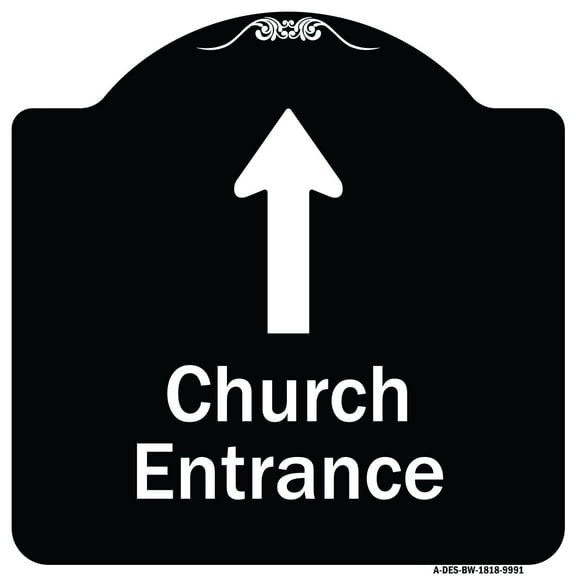 SignMission Designer Series Sign - Church Entrance Ahead With Up Arrow | Black & White 18" X 18" Heavy-Gauge Aluminum Architectural Sign | Protect Your Business & Municipality | Made in