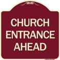 thumbnail image 1 of SignMission Designer Series Sign - Church Entrance Ahead | Burgundy 18" X 18" Heavy-Gauge Aluminum Architectural Sign | Protect Your Business & Municipality | Made in the USA, 1 of 4