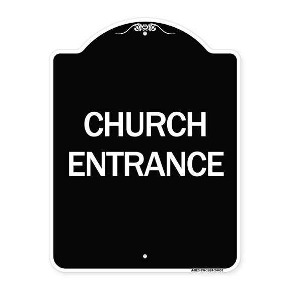 SignMission Designer Series Sign - Church Entrance | Black & White 18" x 24" Heavy-Gauge Aluminum Architectural Sign | Protect Your Business & Municipality | Made in the USA