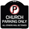 thumbnail image 1 of SignMission Designer Series Sign - Church Parking Only All Others Will Be Towed with No Parking Symbol | Black & White 18" X 18" Heavy-Gauge Aluminum Architectural Sign | Made in the, 1 of 4