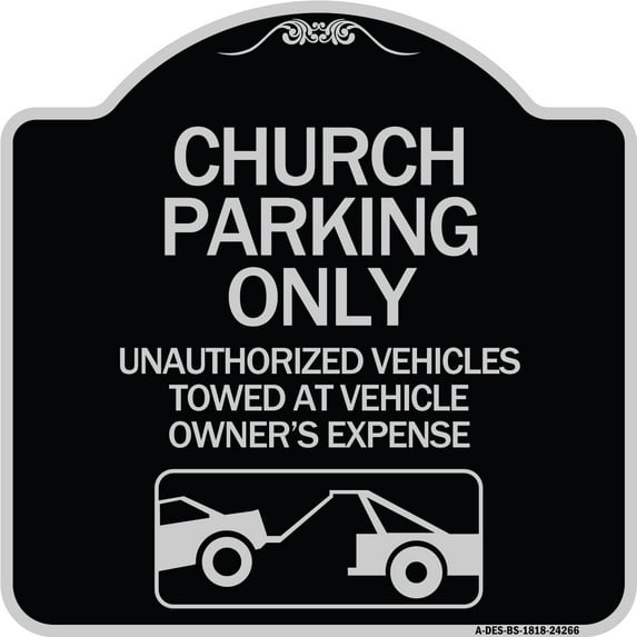SignMission Designer Series Sign - Church Parking Only - Unauthorized Vehicles Towed at Vehicle Owner's Expense (With Graphic) | Black & Silver 18" X 18" Heavy-Gauge Aluminum