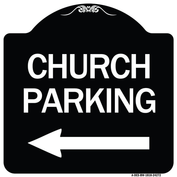 SignMission Designer Series Sign - Church Parking (With Left Arrow) | Black & White 18" X 18" Heavy-Gauge Aluminum Architectural Sign | Protect Your Business & Municipality | Made in