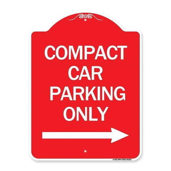 SignMission Designer Series Sign - Compact Car Parking Only (With Right Arrow) | Red & White 18" X 24" Heavy-Gauge Aluminum Architectural Sign | Protect Your Business & Municipality |